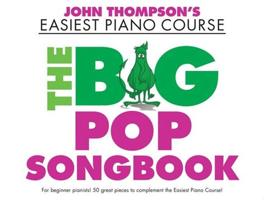 EASIEST PIANO COURSE THE BIG POP SONGBOOK