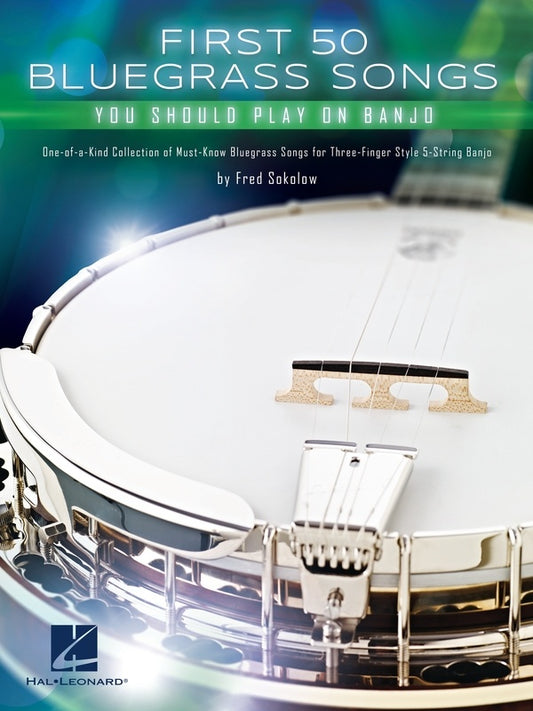 FIRST 50 BLUEGRASS SONGS YOU SHOULD PLAY ON BANJO
