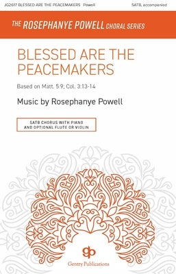 BLESSED ARE THE PEACEMAKERS SATB