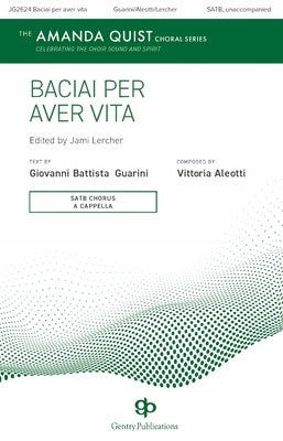 BACIAI PER AVER VITA SATB A CAPPELLA