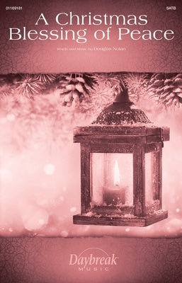 A CHRISTMAS BLESSING OF PEACE SATB