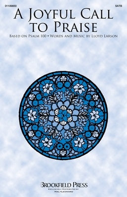 A JOYFUL CALL TO PRAISE SATB