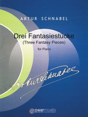 ARTUR SCHNABEL - THREE FANTASY PIECES FOR PIANO