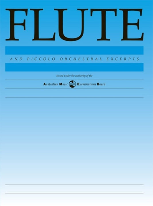 FLUTE AND PICCOLO ORCHESTRAL EXCERPTS AMEB