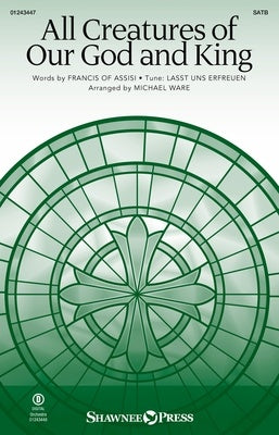 ALL CREATURES OF OUR GOD AND KING SATB/PIANO