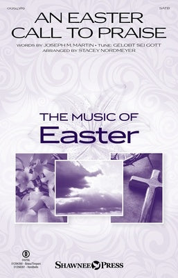 AN EASTER CALL TO PRAISE SATB/PIANO