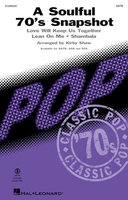 A SOULFUL 70S SNAPSHOT SATB/PIANO