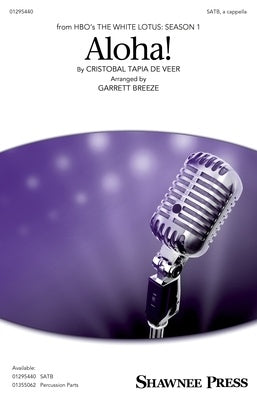 ALOHA! (THEME FROM THE WHITE LOTUS) SATB A CAPPELLA