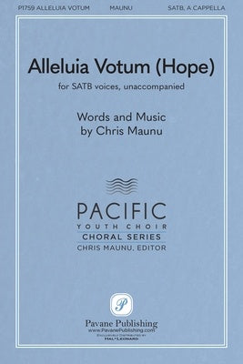 ALLELUIA VOTUM (HOPE) SATB DIVISI A CAPPELLA