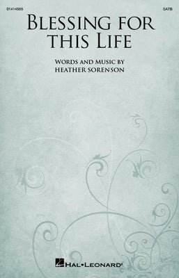 BLESSING FOR THIS LIFE SATB/PIANO/OPT CELLO