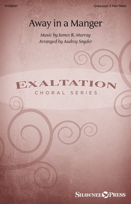AWAY IN A MANGER UNISON/OPT 2 PART TREBLE/PIANO
