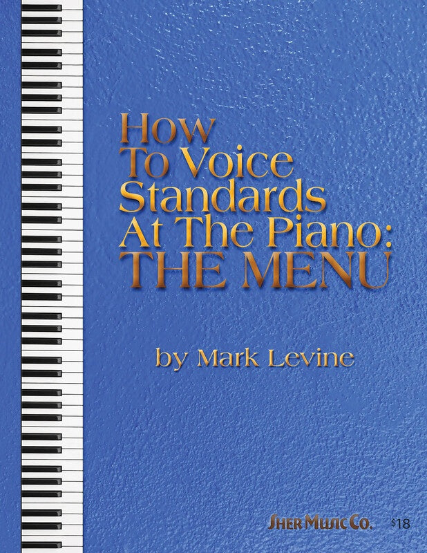 HOW TO VOICE STANDARDS AT THE PIANO MENU