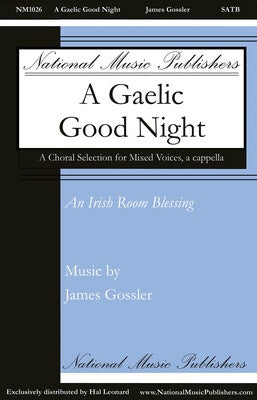 A GAELIC GOOD NIGHT SATB A CAPPELLA