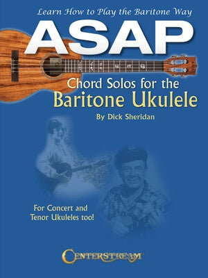 ASAP CHORD SOLOS FOR THE BARITONE UKULELE
