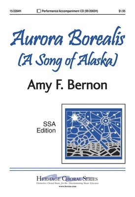 AURORA BOREALIS (A SONG OF ALASKA) SSA