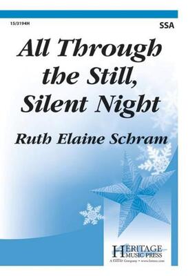 ALL THROUGH THE STILL, SILENT NIGHT SSA
