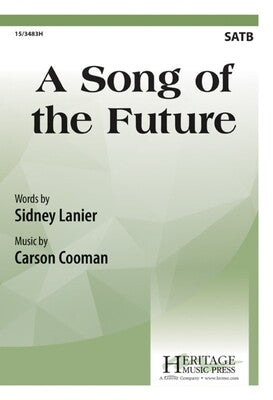 A SONG OF THE FUTURE SATB