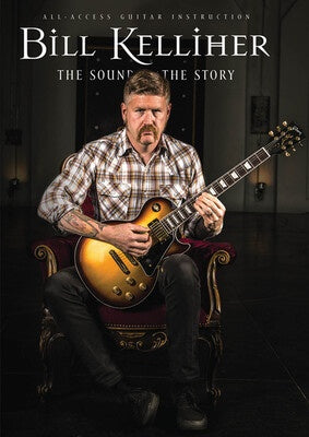 BILL KELLIHER - THE SOUND AND THE STORY DVD