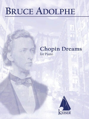ADOLPHE - CHOPIN DREAMS FOR PIANO (POD)