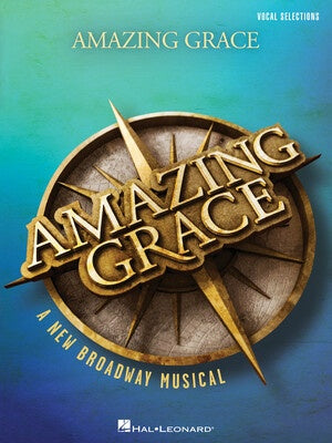 AMAZING GRACE - A NEW BROADWAY MUSICAL