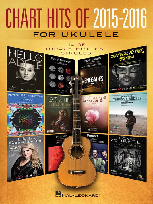 CHART HITS OF 2015-2016 FOR UKULELE