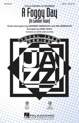 A FOGGY DAY (IN LONDON TOWN) SATB