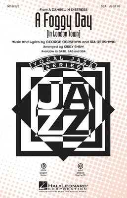 A FOGGY DAY (IN LONDON TOWN) SSA