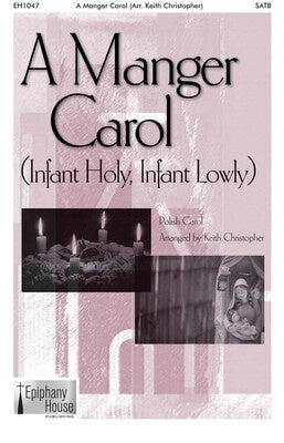 A MANGER CAROL SATB A CAPPELLA
