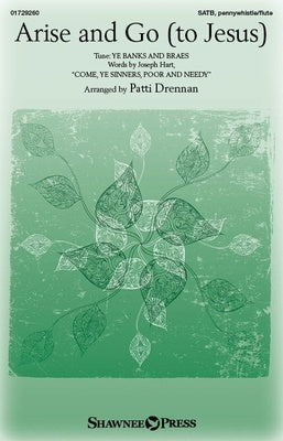 ARISE AND GO (TO JESUS) SATB/PIANO/OPT PENNYWISTLE OR FLUTE