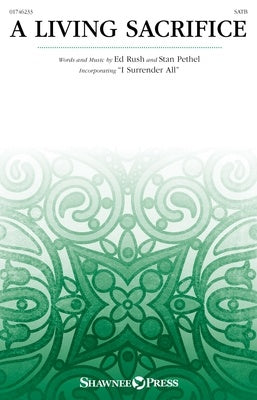 A LIVING SACRIFICE SATB/PIANO