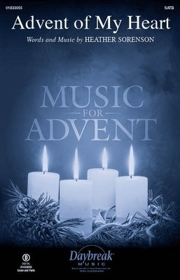 ADVENT OF MY HEART SATB/PIANO
