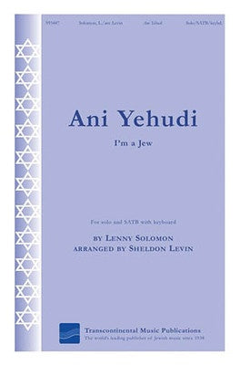 ANI YEHUDI (IM A JEW) SATB
