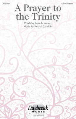 A PRAYER TO THE TRINITY SATB