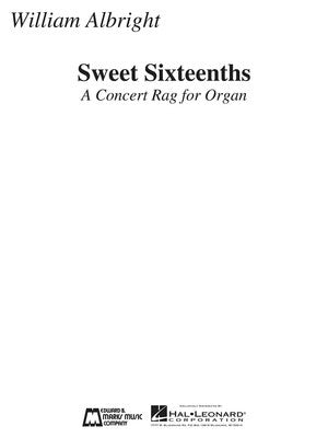 ALBRIGHT - SWEET SIXTEENTHS CONCERT RAG FOR ORGAN