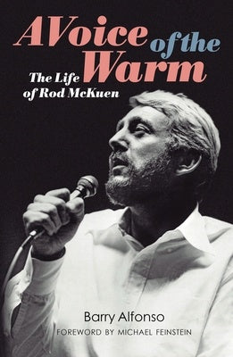 A VOICE OF THE WARM THE LIFE OF ROD MCKUEN