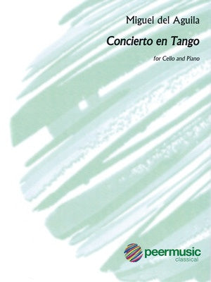 AGUILA - CONCERITO EN TANGO FOR CELLO/PIANO