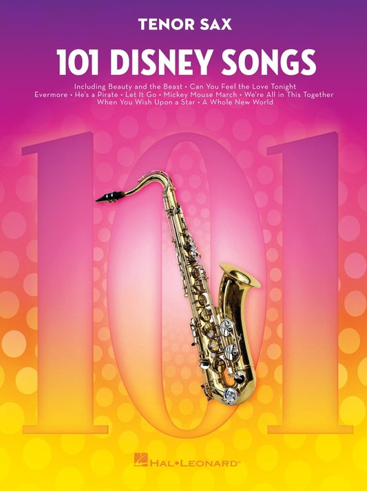 101 DISNEY SONGS FOR TENOR SAX