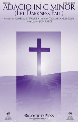 ADAGIO IN G MINOR (LET DARKNESS FALL) SATB