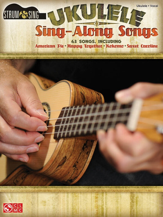 UKULELE SING ALONG SONGS STRUM & SING