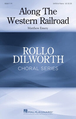 ALONG THE WESTERN RAILROAD SATB