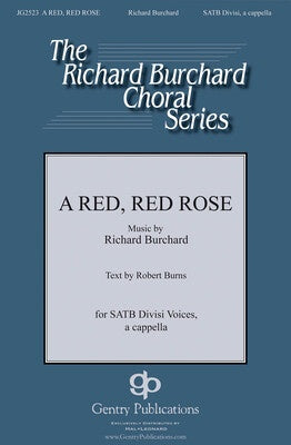 A RED RED ROSE SATB DIVISI A CAPPELLA