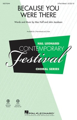 BECAUSE YOU WERE THERE 3 PART MIXED