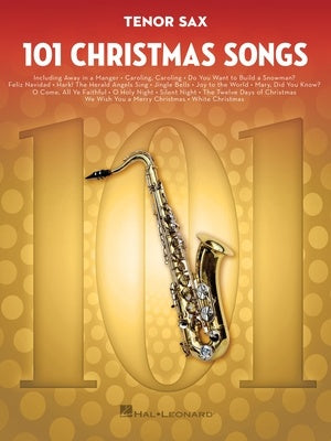 101 CHRISTMAS SONGS FOR TENOR SAX
