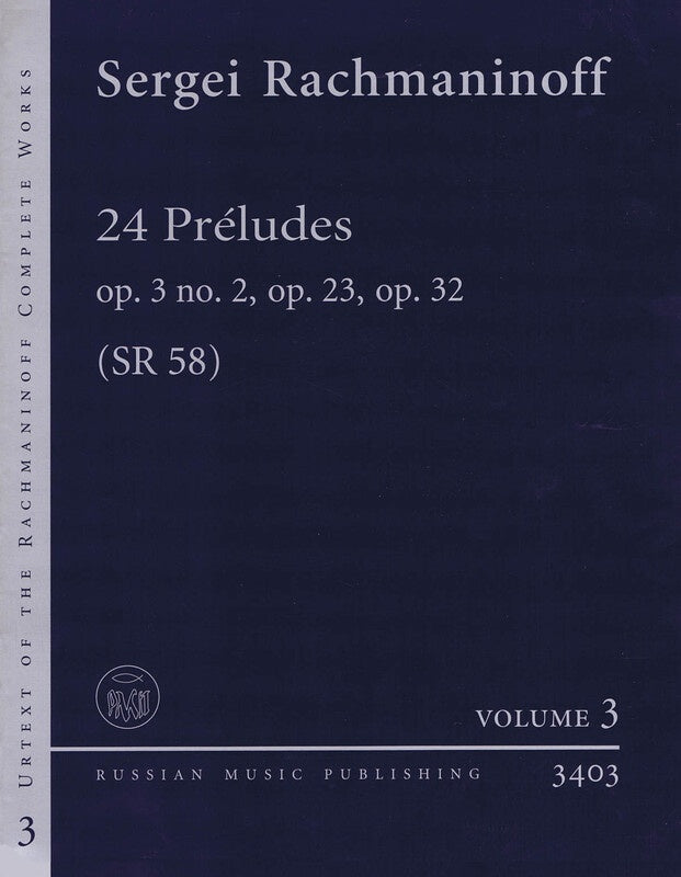 RACHMANINOFF - 24 PRELUDES OP 3 NO 2 OP 23 OP 32 PIANO