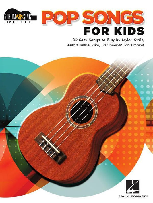 POP SONGS FOR KIDS STRUM & SING UKULELE