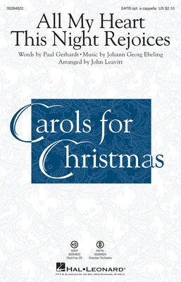 ALL MY HEART THIS NIGHT REJOICES SATB OPT A CAPPELLA