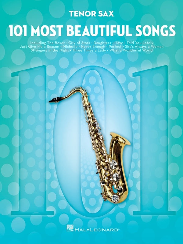 101 MOST BEAUTIFUL SONGS FOR TENOR SAX