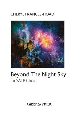 BEYOND THE NIGHT SKY SATB A CAPPELLA