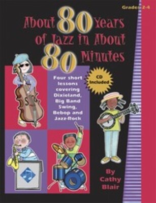 ABOUT 80 YEARS OF JAZZ IN ABOUT 80 MINUTES