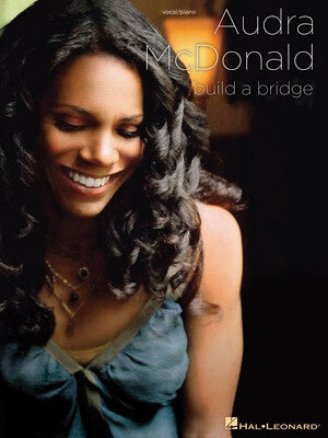 AUDRA MCDONALD - BUILD A BRIDGE PVG